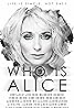 Who Is Alice (2017) Poster