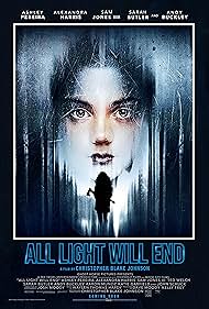 Sam Jones III, John Schuck, Bill Billions, Katie Garfield, Josh Moody, James J. Fuertes, Andy Buckley, Aaron Munoz, Ted Welch, Rich Redmond, Ashley Pereira, Alexandra Harris, Kate Kilcoyne, Chris Blake, Jason Hill, Iain Tucker, Waylen Thomas Hardy, and Briana Tedesco in All Light Will End (2018)