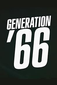 Primary photo for Generation '66