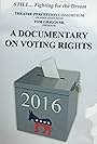 Still... Fighting for the Dream: A Documentary on Voting Rights (2016)