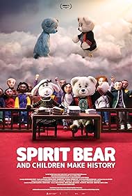 Spirit Bear and Children Make History (2020)