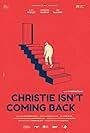 Christie Isn't Coming Back (2018)