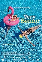 Very Senior: Attitude Is Everything (2018)