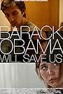 Barack Obama Will Save Us (2012)