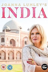 Primary photo for Joanna Lumley's India