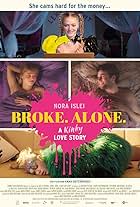 BROKE. ALONE. A kinky love story