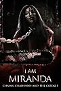 I Am Miranda: Chains, Chainsaws and the Cricket (2018)