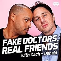 Primary photo for Fake Doctors, Real Friends with Zach and Donald