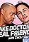 Fake Doctors, Real Friends with Zach and Donald's primary photo