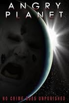 Angry Planet (2009)