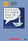 Don't Let the Pigeon Stay Up Late! (2011)