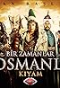 Bir Zamanlar Osmanli: Kiyam (TV Series 2012) Poster