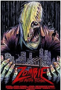 Primary photo for Zombie: The Motion Picture