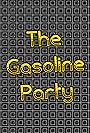 The Gasoline Party (2013)