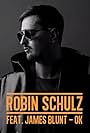 Robin Schulz in Robin Schulz feat. James Blunt: OK (2017)