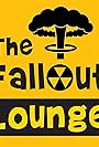 The Fallout Lounge (2019)