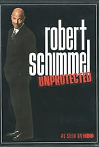 Primary photo for Robert Schimmel: Unprotected