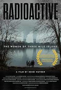 Primary photo for Radioactive: The Women of Three Mile Island