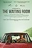 The Waiting Room (2015) Poster