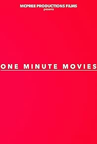 Primary photo for One Minute Movies