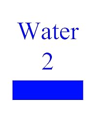 Primary photo for Water 2