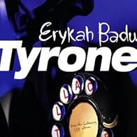 Primary photo for Erykah Badu: Tyrone