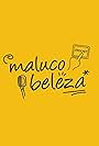 Maluco Beleza (2012)