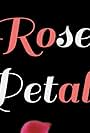 Rose Pedals Thesis Film (2020)