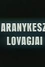 Az aranykesztyü lovagjai (1968)