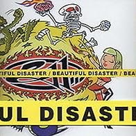 Primary photo for 311: Beautiful Disaster