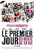 Le premier jour du reste de ta vie (2008) Poster