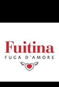 Primary photo for Fuitina - Fuga d'amore