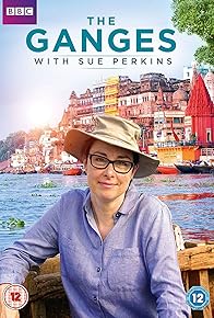 Primary photo for The Ganges with Sue Perkins