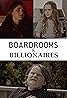 Boardrooms & Billionaires (2020) Poster