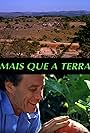 Mais Que a Terra (1990)