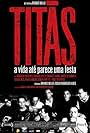 Titãs: A Vida Até Parece uma Festa (2008)