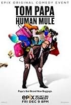 Tom Papa: Human Mule