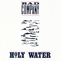 Primary photo for Bad Company: Holy Water