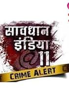 Savdhaan India @ 11