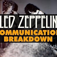 Primary photo for Led Zeppelin: Communication Breakdown (Version 1)