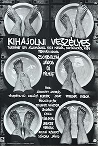 Primary photo for Kihajolni veszélyes