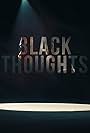 Black Thoughts (2020)