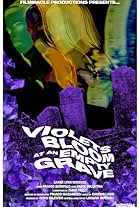 Violets Bloom at an Empty Grave (2014)