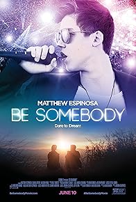 Primary photo for Be Somebody