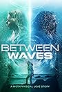 Between Waves (2020)