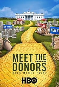 Primary photo for Meet the Donors: Does Money Talk?