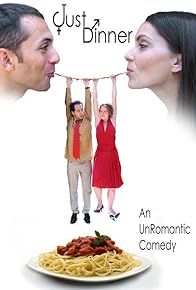 Primary photo for Just Dinner: An Un-Romantic Comedy