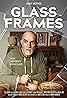 Glass Frames Poster