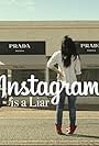 Instagram is a Liar (2015)