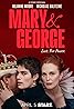 Mary & George (TV Mini Series 2024) Poster